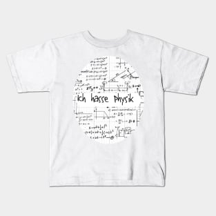 ich hasse Physik Kids T-Shirt